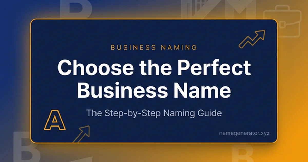 Featured image for How to Choose a Perfect Business Name: 2026 Step-by-Step