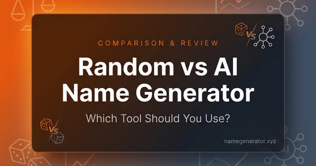 Featured image for Random vs AI Name Generators: Which Is Better in 2026?
