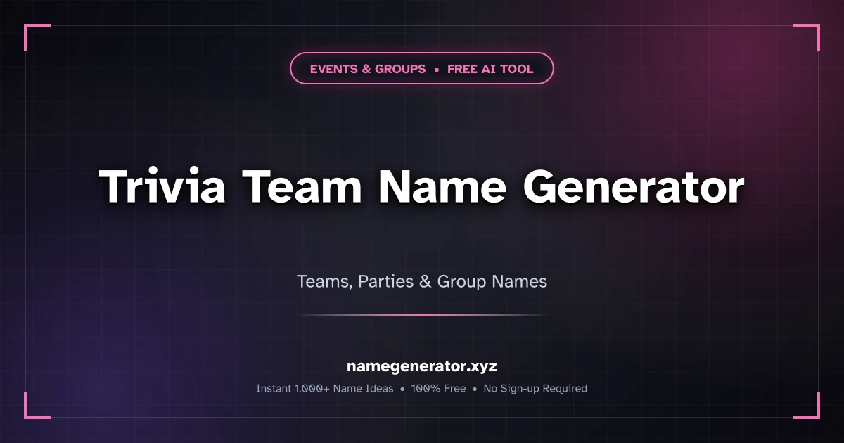 Trivia Team Name Generator - Funny & Clever Quiz Names [2026]