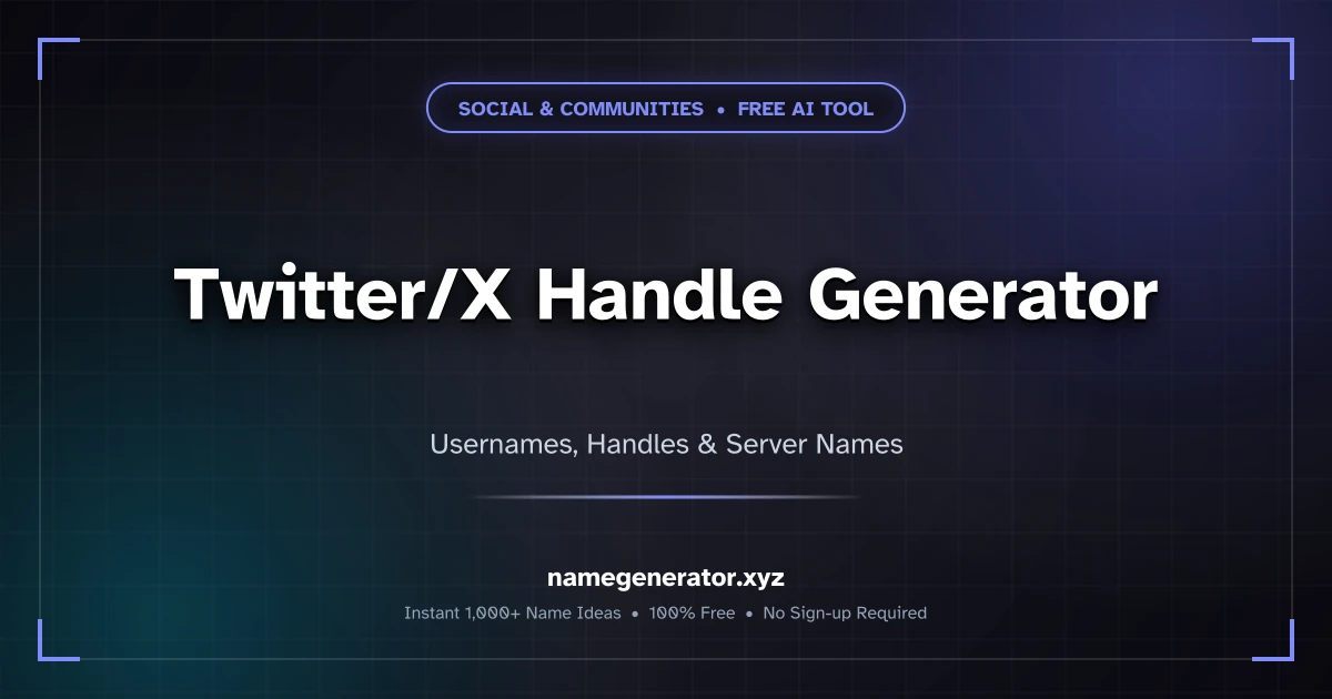 Twitter/X Handle Generator - Creative Handle Ideas [2026]