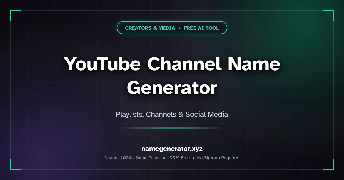 YouTube Channel Name Generator - Catchy & Creative Ideas [2026]