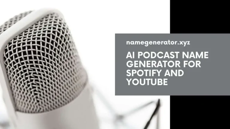 AI Podcast Name Generator for Spotify and Youtube